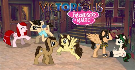 Victorious Friendship Is Magic By Dialadesign On Deviantart