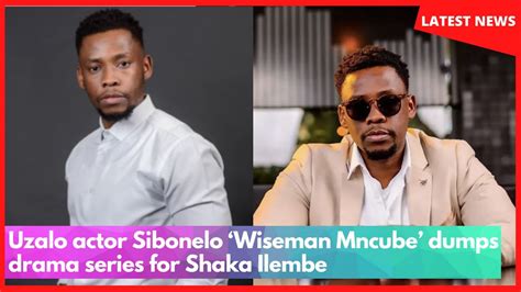 Uzalo Actor Sibonelo ‘wiseman Mncube Dumps Drama Series For Shaka