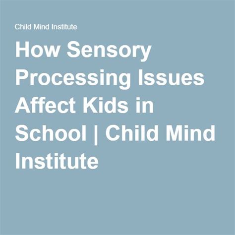 How Sensory Processing Issues Affect Kids In School Child Mind