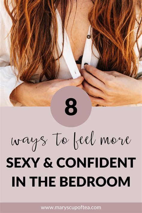 How To Feel Sexy And Confident In The Bedroom Marys Cup Of Tea