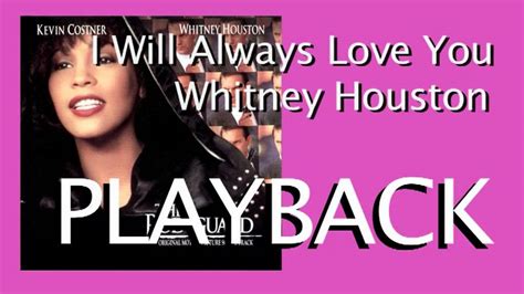 I Will Always Love You Whitney Houston Playback Karaoke Instrumental