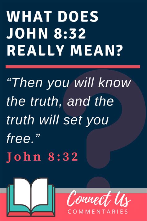 John 832 Meaning Of And The Truth Will Set You Free Connectus