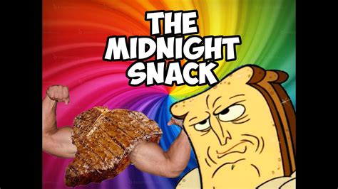 The Midnight Snack 1 Youtube