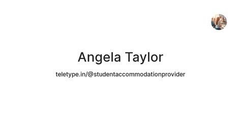 Angela Taylor — Teletype