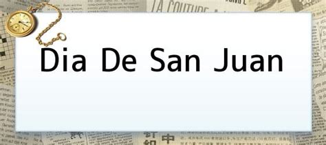 Rituales para este 24 de junio, dia de san juan. Dia De San Juan. Hoy se celebra el día de San Juan, Enlaces, Imágenes, Videos y Tweets | Precios ...