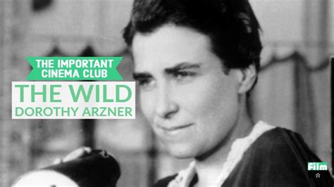 Infact was surprised to see him play the terrifying sinister role. ICC #121 - The Wild Dorothy Arzner - Film Trap