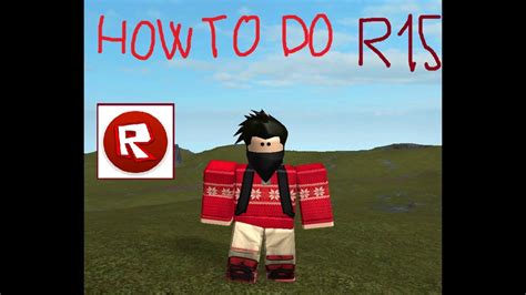 How To Do Your Avatar R15 Roblox Youtube