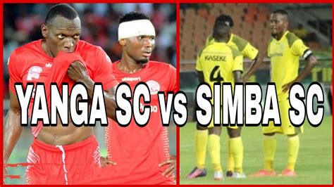 Yanga Sc Vs Simba Sc Leo Youtube