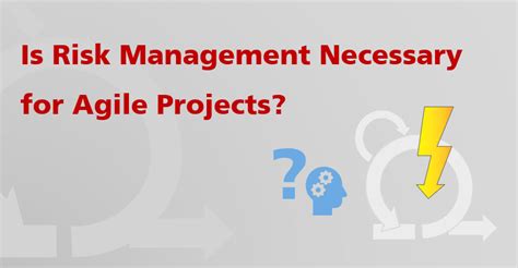 Is Risk Management Necessary In Agile Projects Roland Wanner