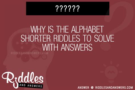 30 Why Is The Alphabet Shorter Riddles With Answers To Solve Puzzles