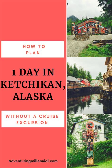 If You Are Planning A Day In Ketchikan Check Out My Complete Itinerary