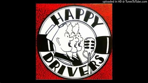 Happy Drivers Crawdad Hole Youtube