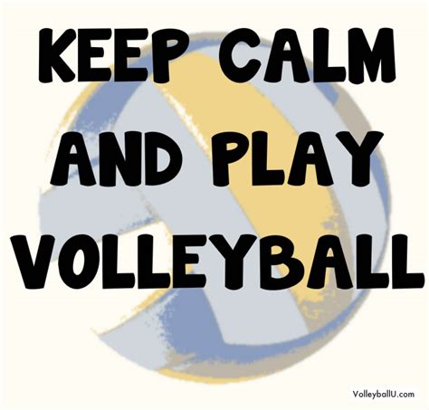 Keep Calm And Play Volleyball