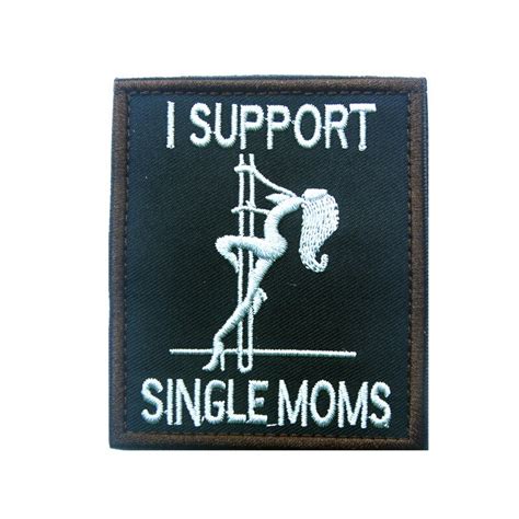 I Support Single Moms Patch For Hunting Accessories Military Tactical