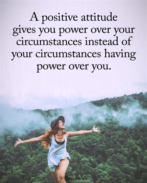 A Positive Attitude Gives You Power Over Your Circumstances