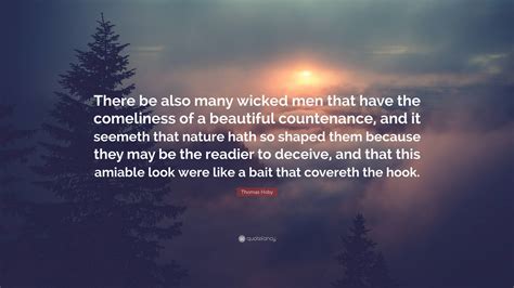 Thomas Hoby Quote There Be Also Many Wicked Men That Have The
