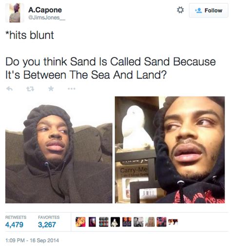 Do You Think Sand Is Called Sand Because Its Between The Sea And Land
