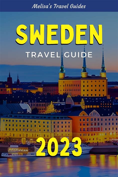 Sweden Travel Guide 2023 Ebook By Melisas Travel Guides Epub Book