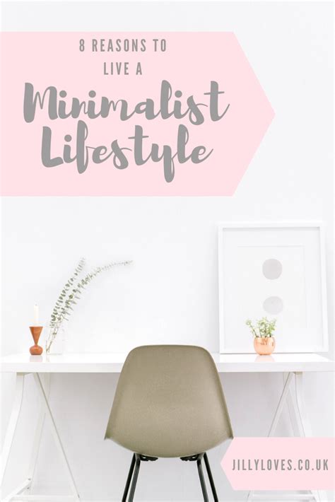 8 Reasons To Live A Minimalist Lifestyle Jilly Loves