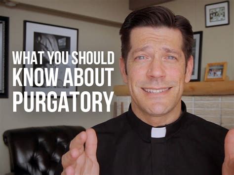 What You Should Know About Purgatory Ascension Press Media Catholic