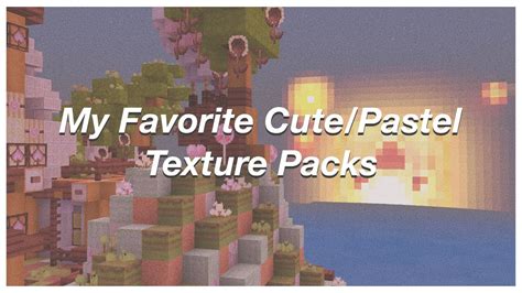 My Favorite Cute And Pastel Minecraft Pe Texture Packs