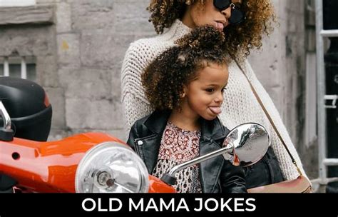 91 Old Mama Jokes And Funny Puns Jokojokes