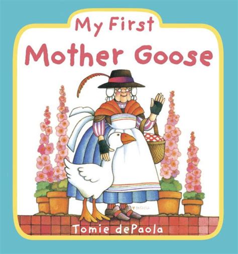 By arthur rackham, mother goose book available in pdf, epub, mobi format. My First Mother Goose by Tomie dePaola, Board Book ...