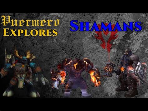 Puermero Explores Shamans Transmog Specs Etc Youtube