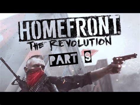 Homefront The Revolution Gameplay Part 9 PS4 YouTube