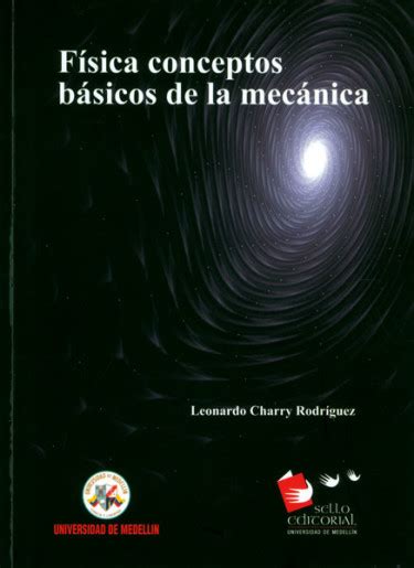 Libro Física Conceptos Básicos De La Mecánica Isbn 9789588815022