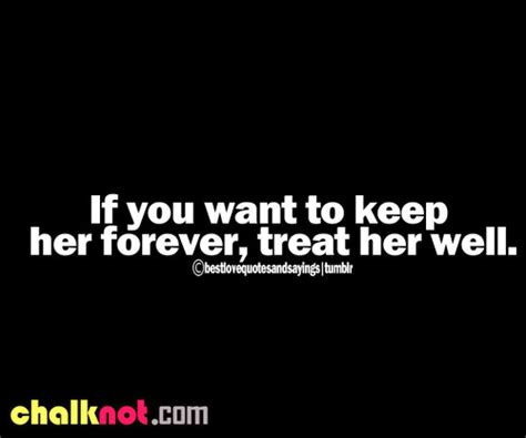 If You Want To Keep Her Forever Images Love Quotes