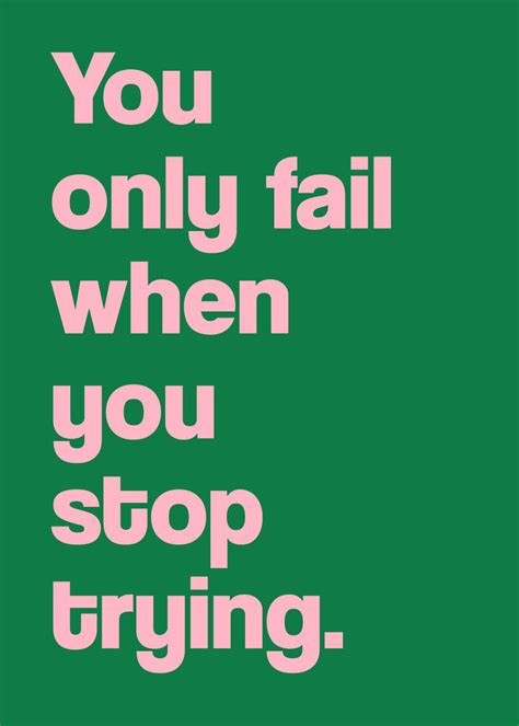 Never Stop Trying Quote Poster Picture Metal Print Paint By Lissons Quotes Displate