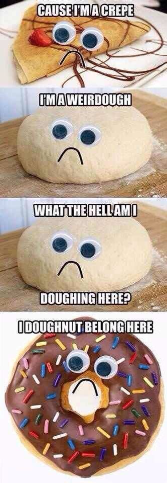 Im A Weird Dough Funny Puns Puns Jokes Puns