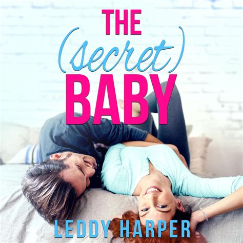 The Secret Baby Audiobook Written By Leddy Harper