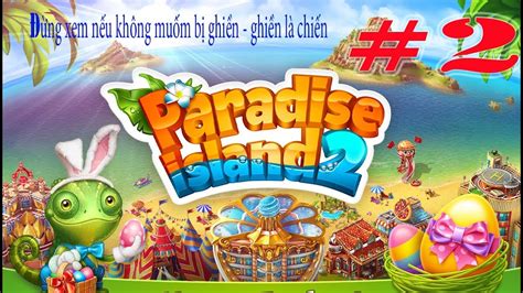 New Games Paradise Island 2 For Ios And Android 2 Youtube