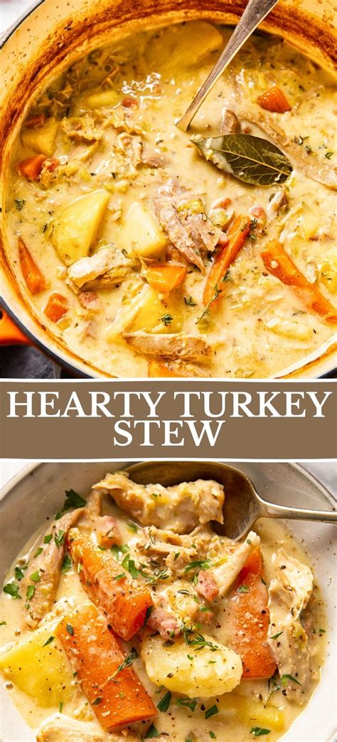 Hearty Turkey Stew Use Up Your Leftover Turkey Easy Leftover Turkey