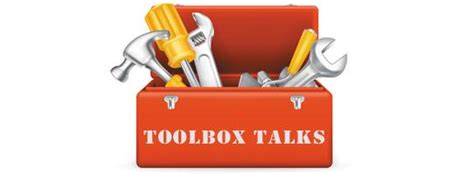 Tool Box Talks At Noon Could Enhance Safety General Building