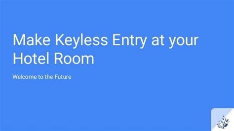 Make Keyless Entry At Your Hotel Room