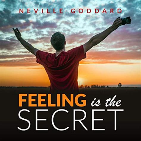 Feeling Is The Secret By Neville Goddard Audiobook English