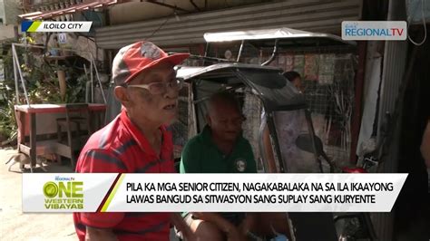 One Western Visayas Senior Citizens Nagakabalaka Na Sa Ila Ikaayong