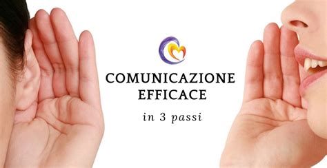 Comunicazione Efficace: Come Avvicinarsi Agli Altri in 3 Passi