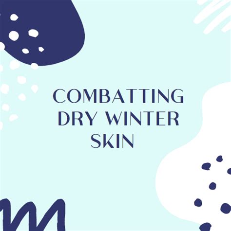 Combat Dry Winter Skin Zenmed Blog