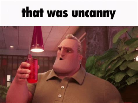 That Was Uncanny Mr Incredible Gif That Was Uncanny Mr Incredible Uncanny Descobrir E