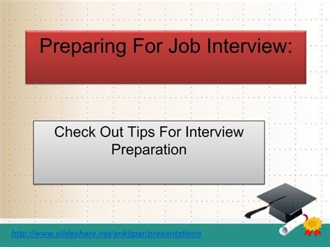 Preparing For Job Interview Tips For Job Interview Preparation Ppt