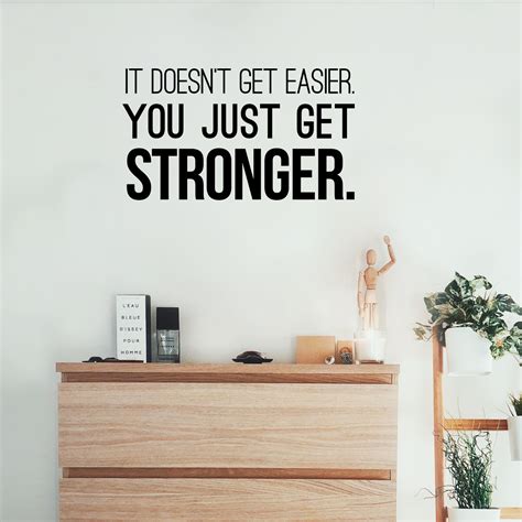 It Doesnt Get Easier You Just Get Stronger 1599 Picclick