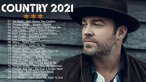 New Country Music Playlist 2021 Top 100 Country Songs 2021 Youtube