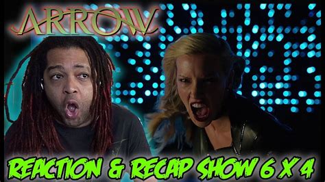 Arrow Season 6 Episode 4 Reaction And Recap Show Reversal Youtube