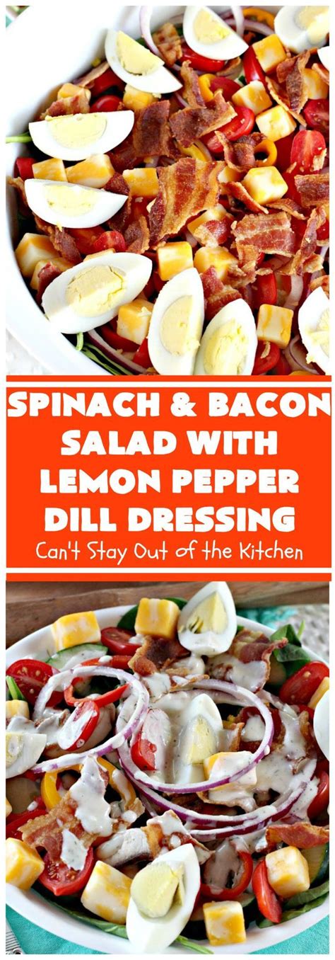 It can be personalized to your own taste yet you can still enjoy the classic flavour combination. Spinach and Bacon Salad with Lemon Pepper Dill Dressing ...