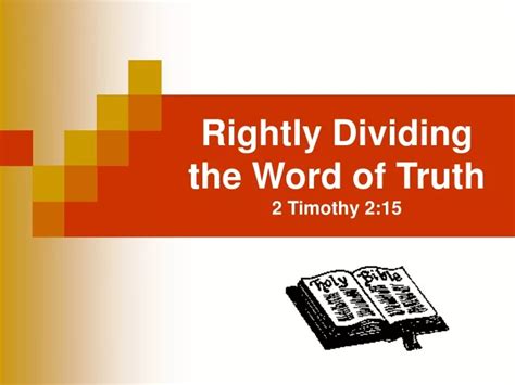 Ppt Rightly Dividing The Word Of Truth 2 Timothy 215 Powerpoint