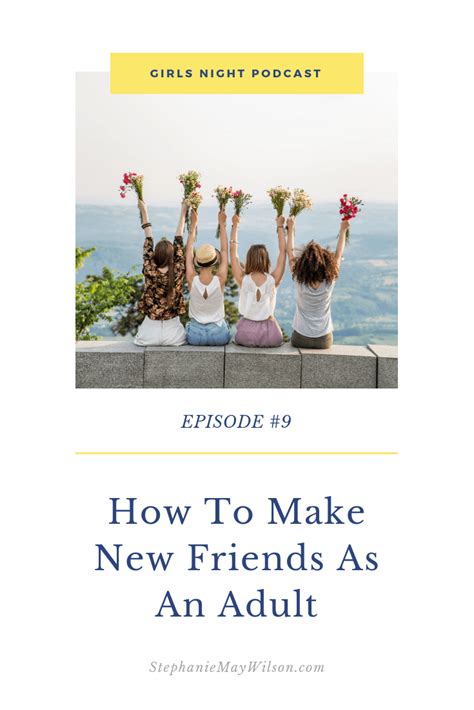 How To Make New Friends As An Adult Stephanie May Wilson